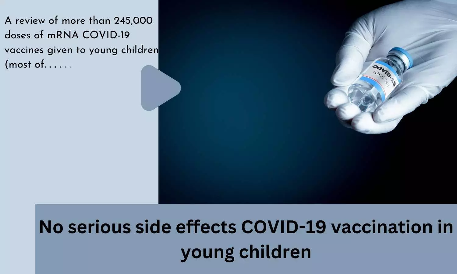 No serious side effects COVID-19 vaccination in young children