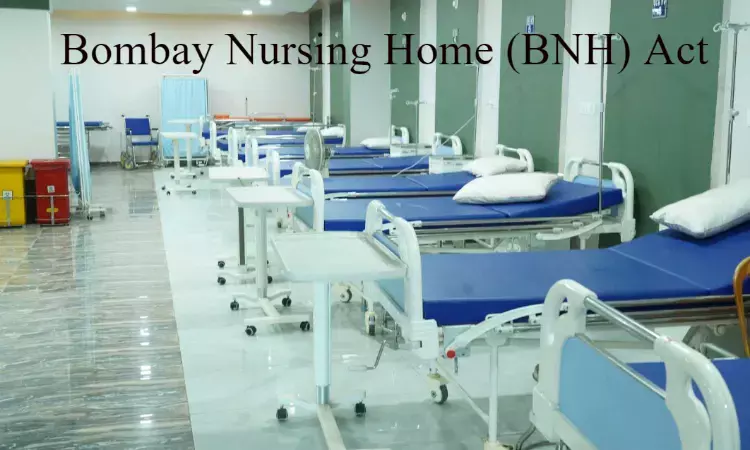 IMA Maharashtra expresses concern over Bombay Nursing Home Act