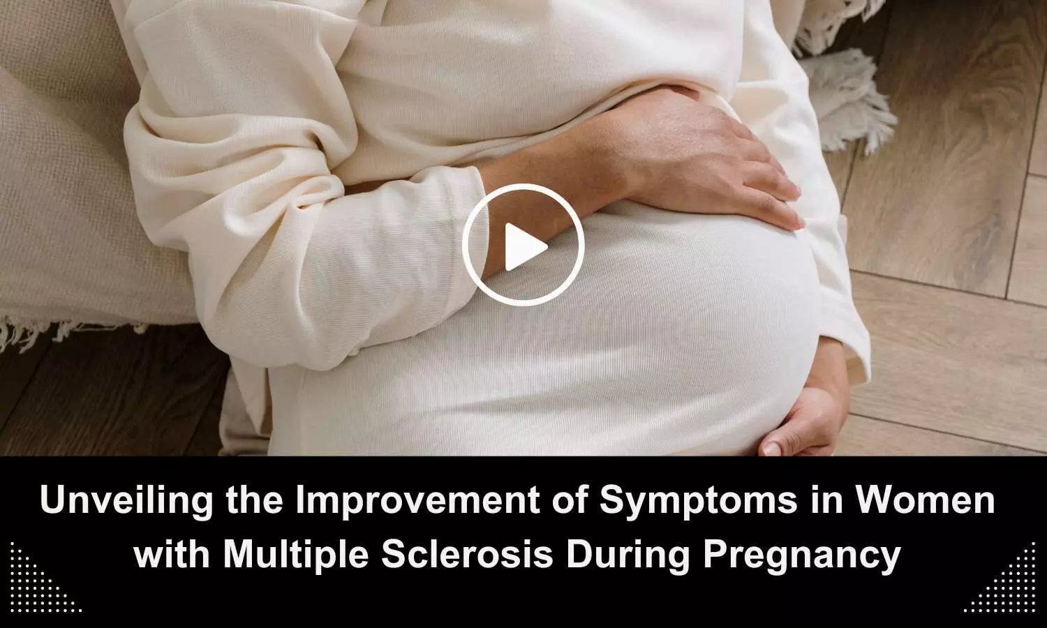Unveiling the Improvement of Symptoms in Women with Multiple Sclerosis During Pregnancy