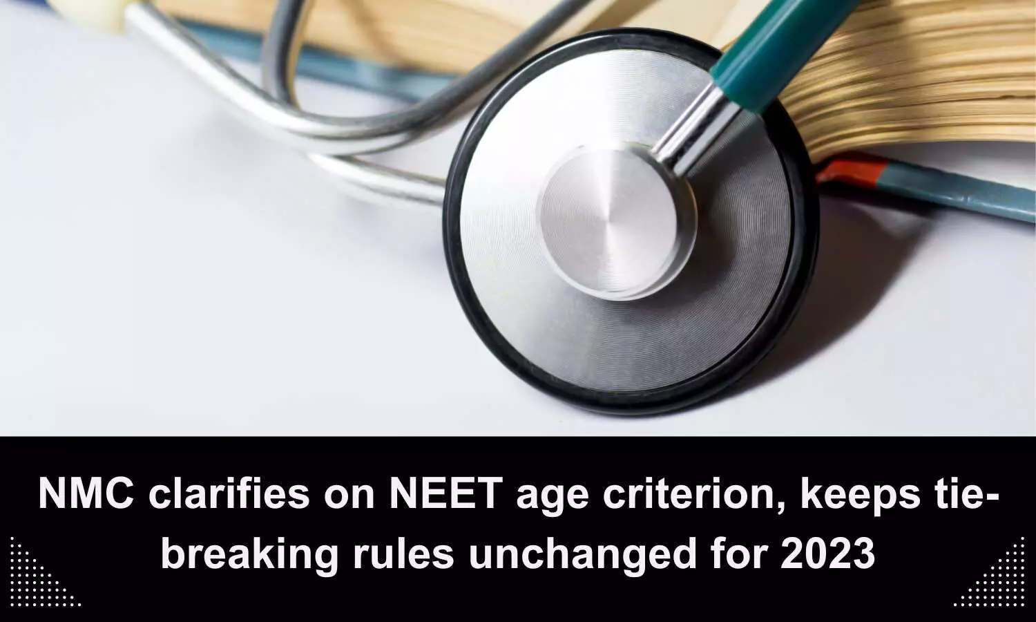 NMC reverses age criterion for appearing in NEET UG exam