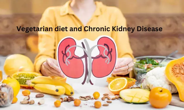 Vegetarian diet may halt progression of Chronic Kidney Disease