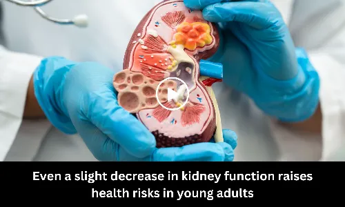 Even a slight decrease in kidney function raises health risks in young adults.