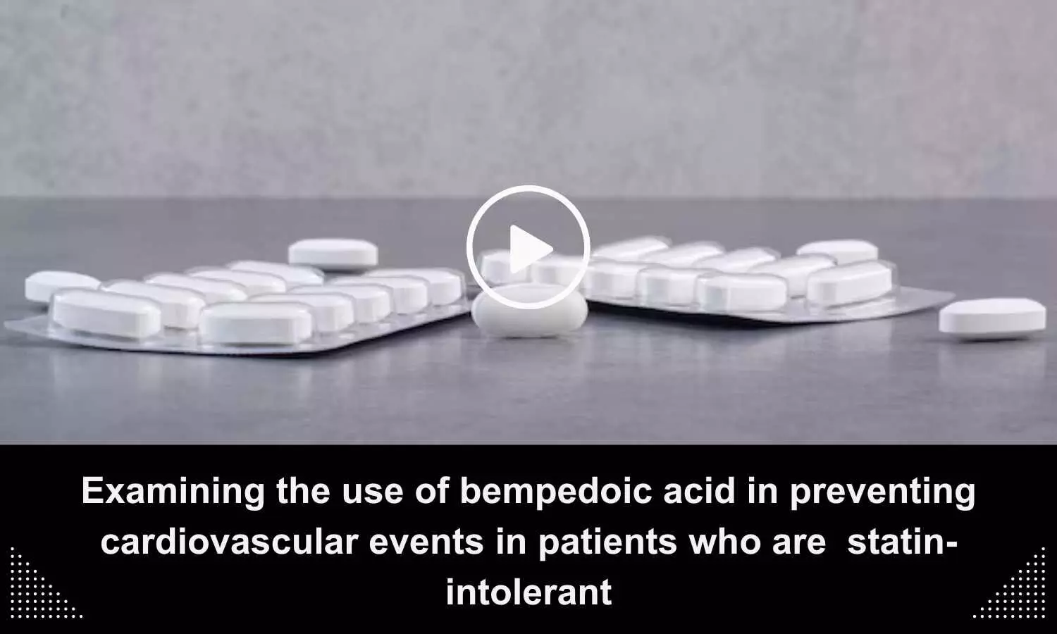 Examining the use of bempedoic acid in preventing cardiovascular events in patients who are  statin- intolerant