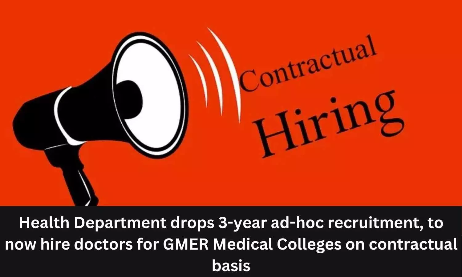 Health Dept to now hire doctors for GMER medical colleges on contractual basis