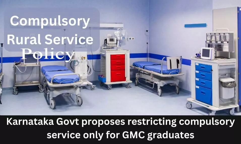 Karnataka Govt proposes restricting compulsory service only for GMC graduates