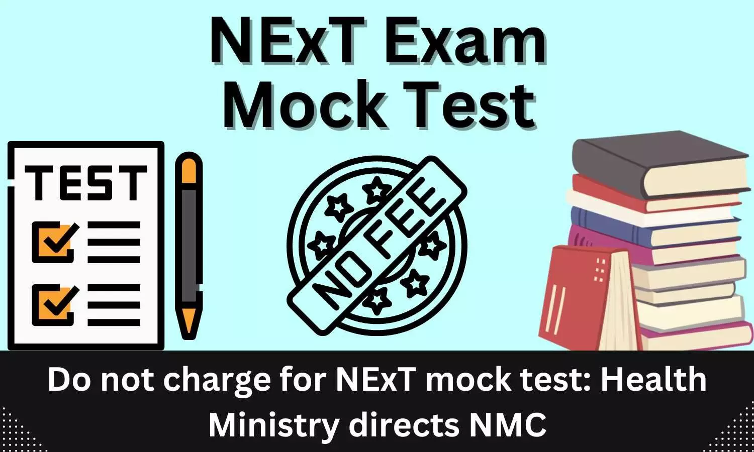 Waive off NExT mock test fee: Health Ministry asks NMC