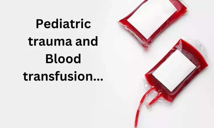 Prehospital transfusion in kids may lower rates of mortality compared with transfusion on arrival: JAMA