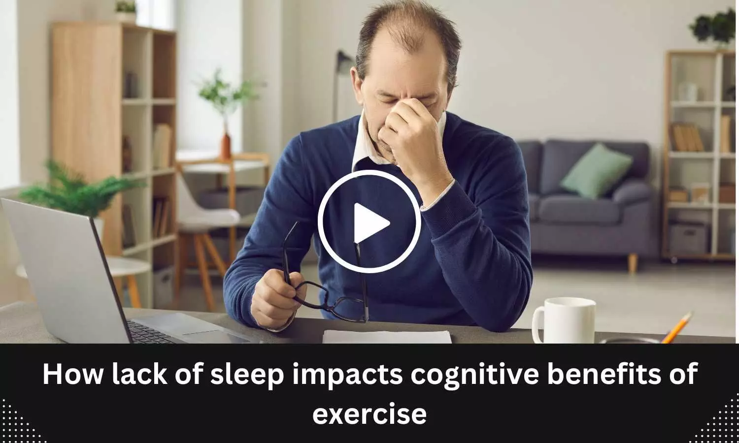 How lack of sleep impacts cognitive benefits of exercise
