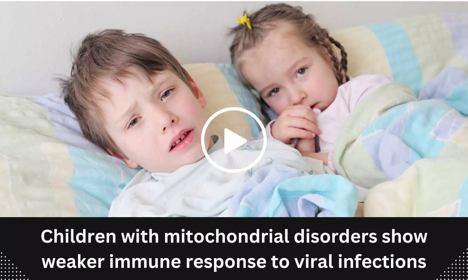 Children with mitochondrial disorders show weaker immune response to viral infections