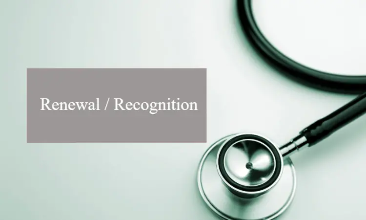 NMC specifies process to be adopted for Renewal, Recognition of PG medical qualifications