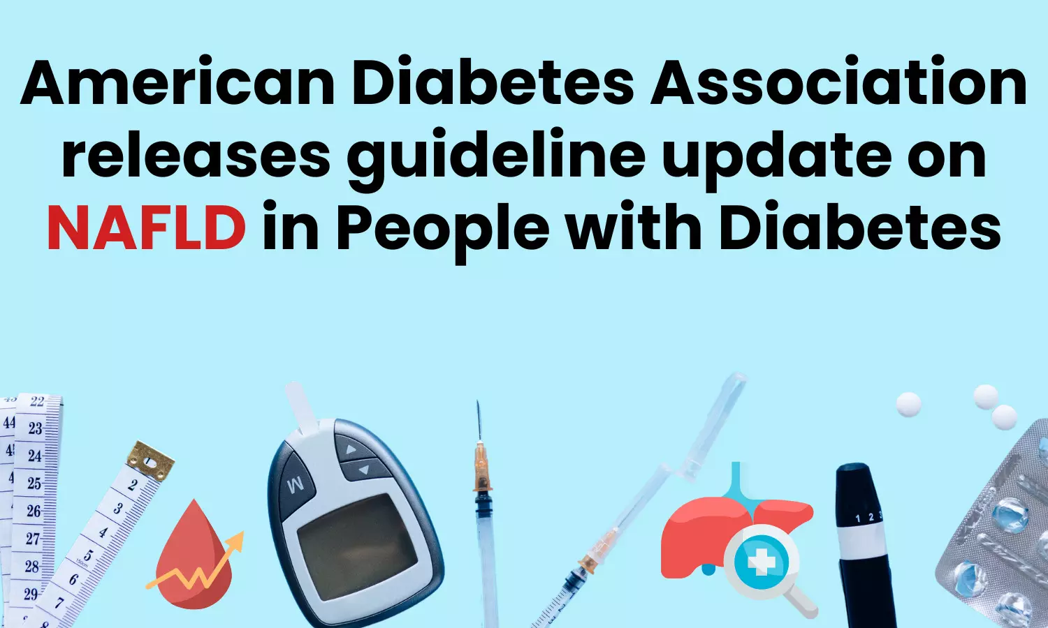 American Diabetes Association releases guideline update on NAFLD in People with diabetes