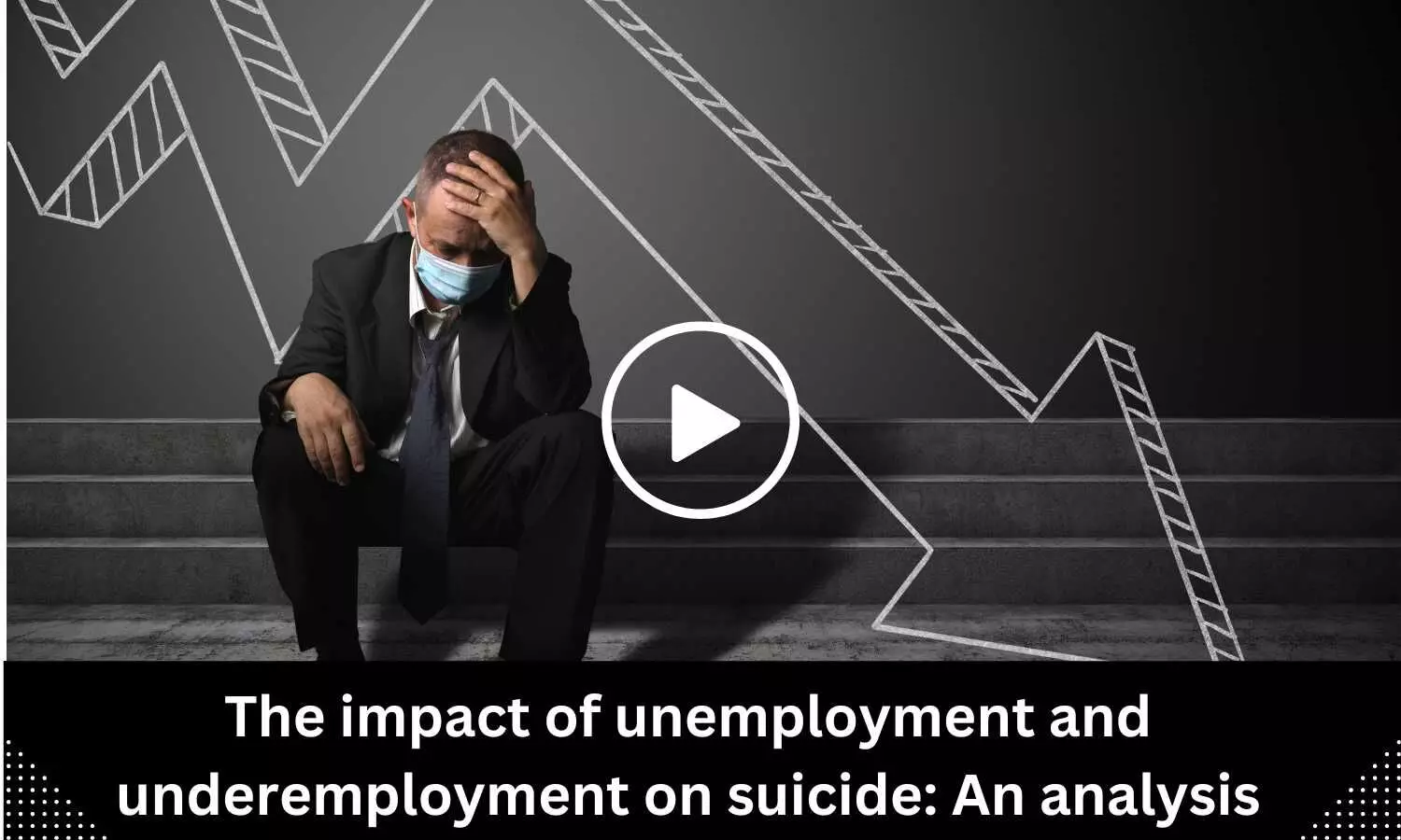 The impact of unemployment and underemployment on suicide: An analysis