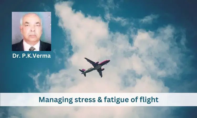 How to Manage stress & fatigue of flight?