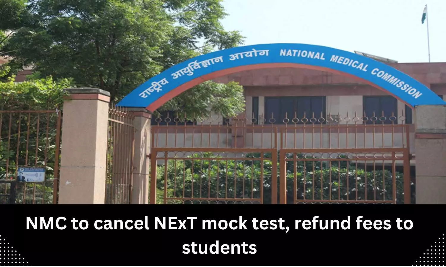 NMC to cancel mock test for NExT