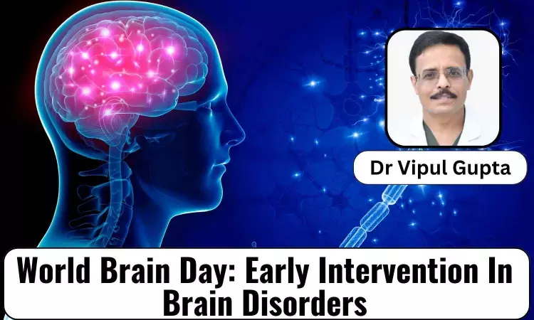 World Brain Day 2023: Early Intervention Can Prevent 70% Of Morbidity & Mortality Due To Stroke - Dr Vipul Gupta