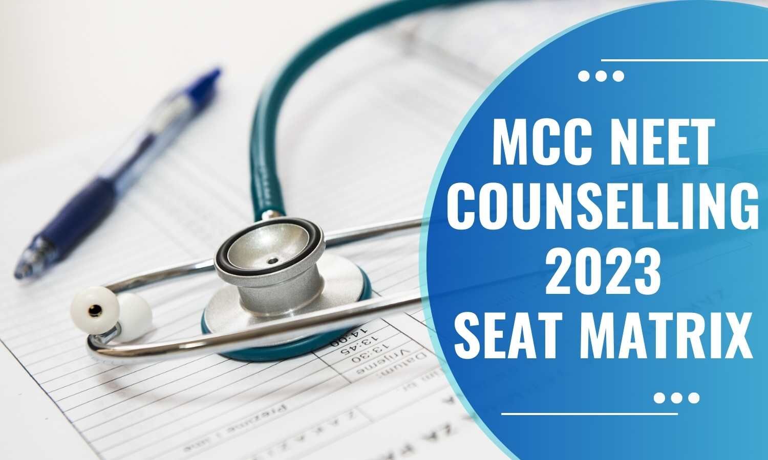 NEET Counselling 2023 For MBBS, BDS Admissions: Check Out Complete MCC ...