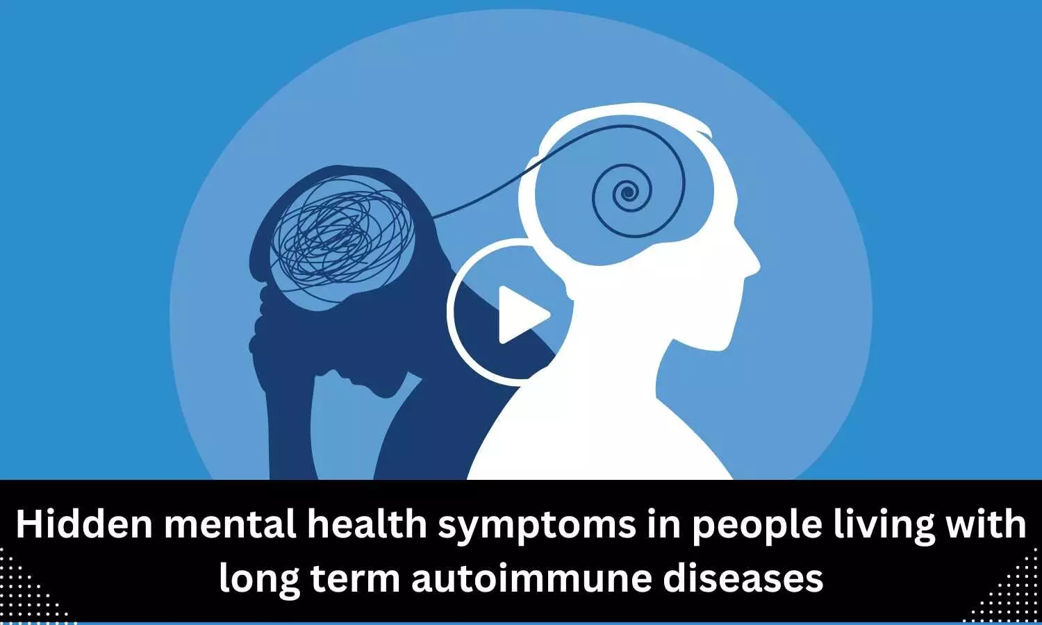 Hidden mental health symptoms in people living with long term autoimmune diseases