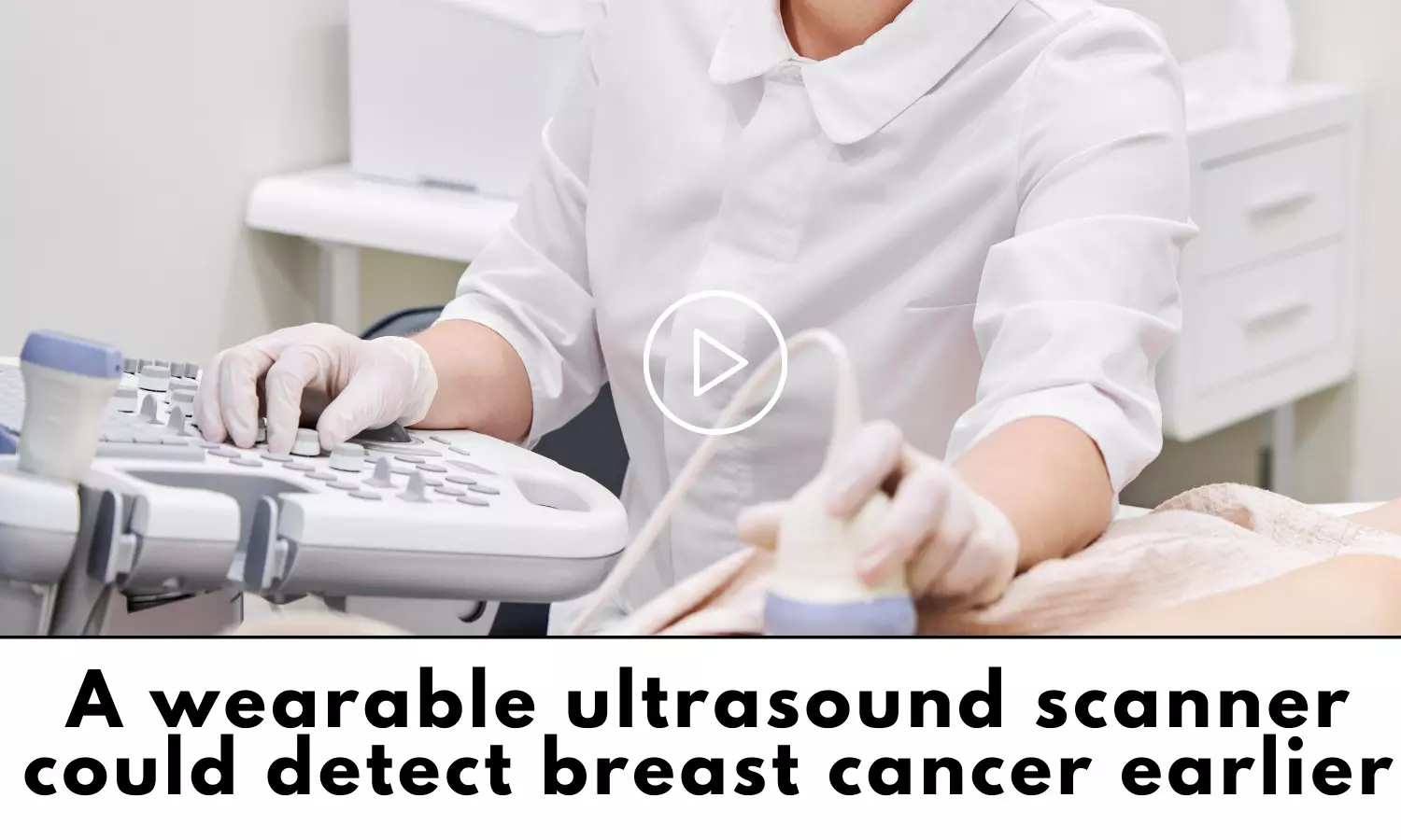 A wearable ultrasound scanner could detect breast cancer earlier