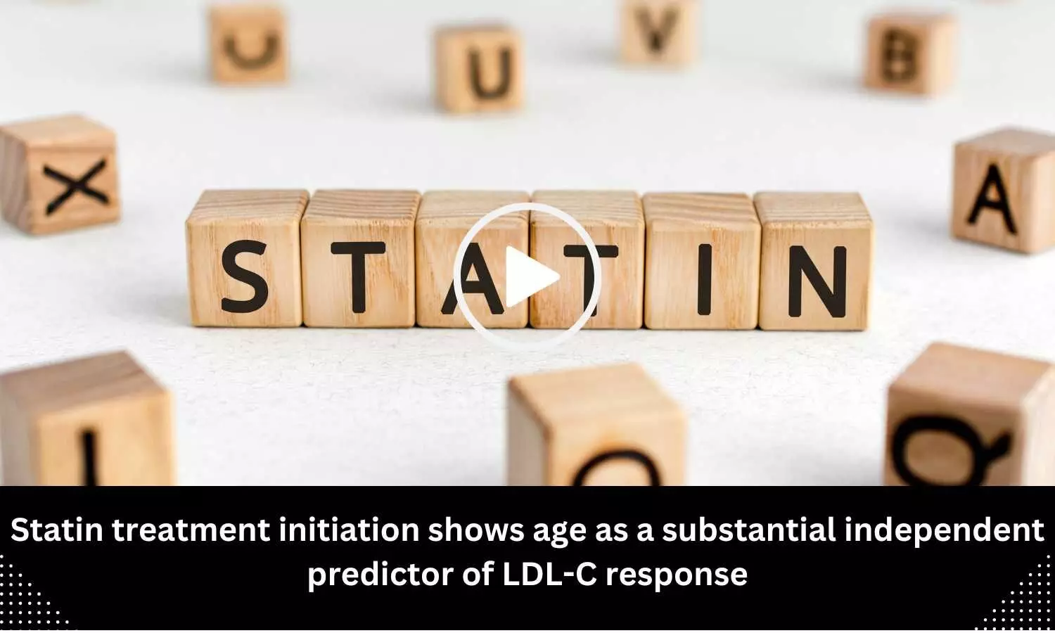 Statin treatment initiation shows age as a substantial independent predictor of LDL-C response