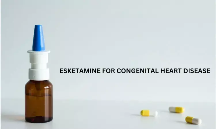 Esketamine effective intranasal premedication in children with congenital heart disease