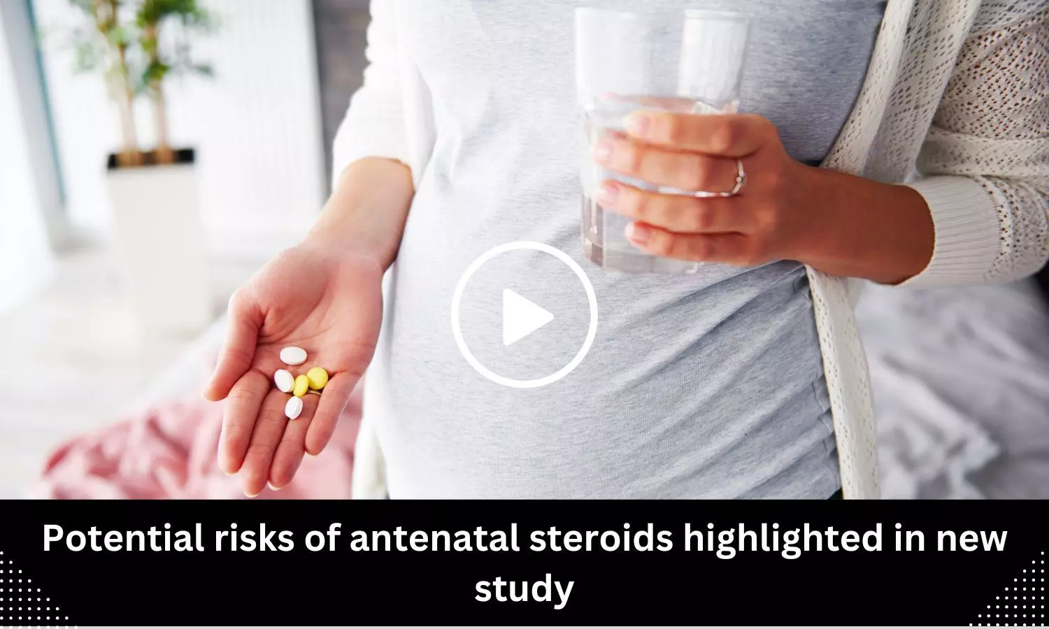 Potential risks of antenatal steroids highlighted in new study