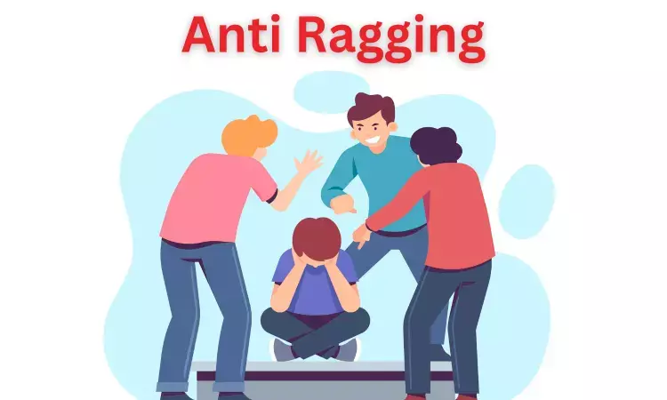 Observe Anti Ragging Day on 12th August followed by Anti-Ragging Week: DCI directs all dental colleges