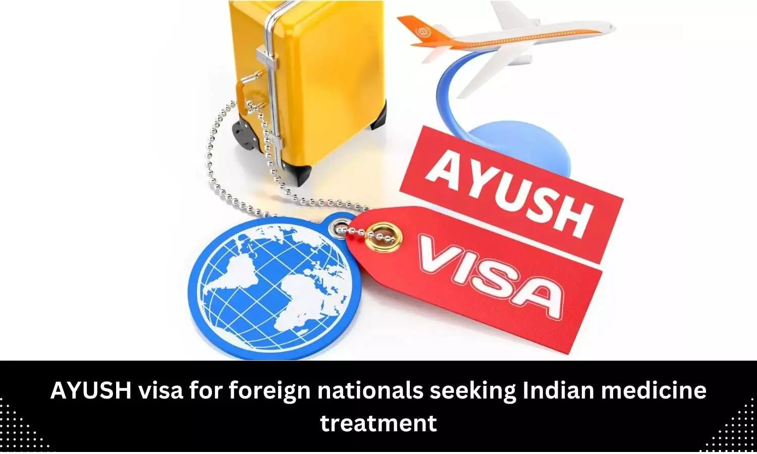 Govt introduces new category of Ayush visa for foreigners seeking medical treatment in India