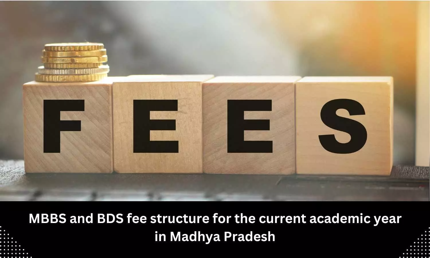 MP DME releases fee structure for MBBS, BDS