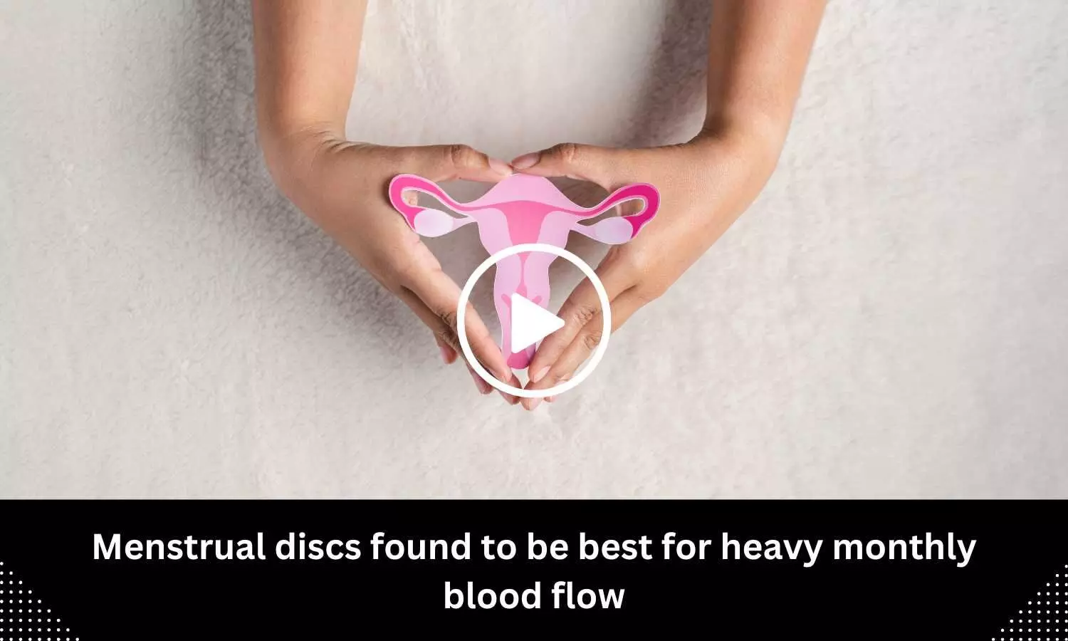 Menstrual discs found to be best for heavy monthly blood flow