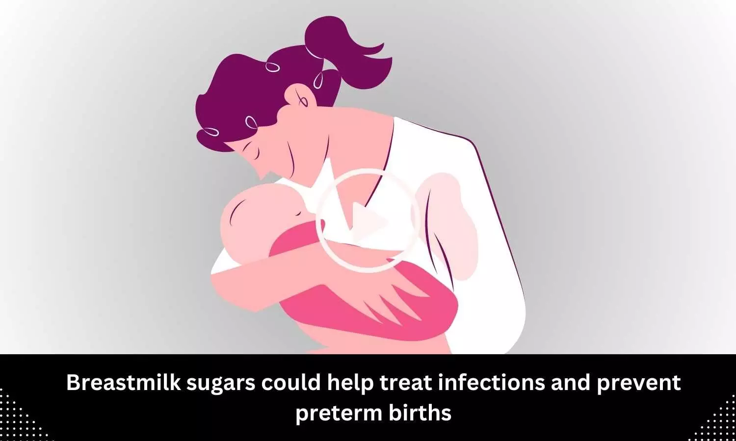 Breastmilk sugars could help treat infections and prevent preterm births