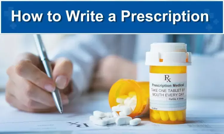 How to write a Prescription: Check out NMCs Prescription guidelines for doctors