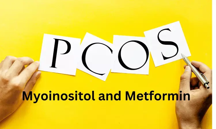 Myoinositol combination with Metformin benefits women with PCOS
