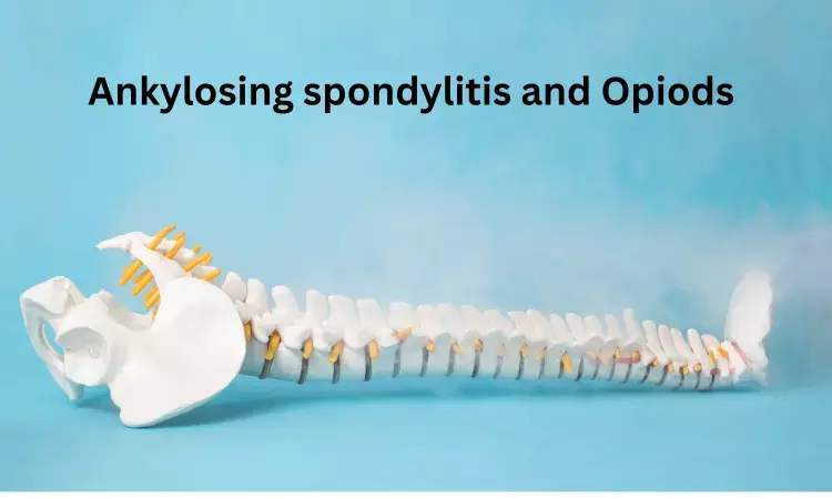 Opioid use in Ankylosing spondylitis major risk of fracture