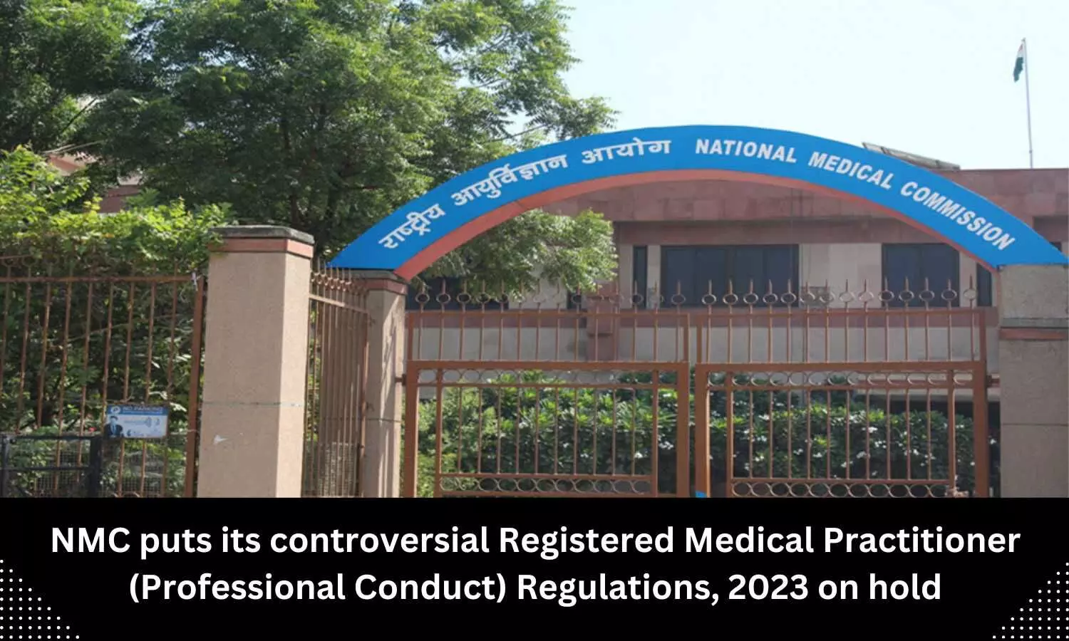 NMC puts on hold its controversial Registered Medical Practitioner Regulations, 2023