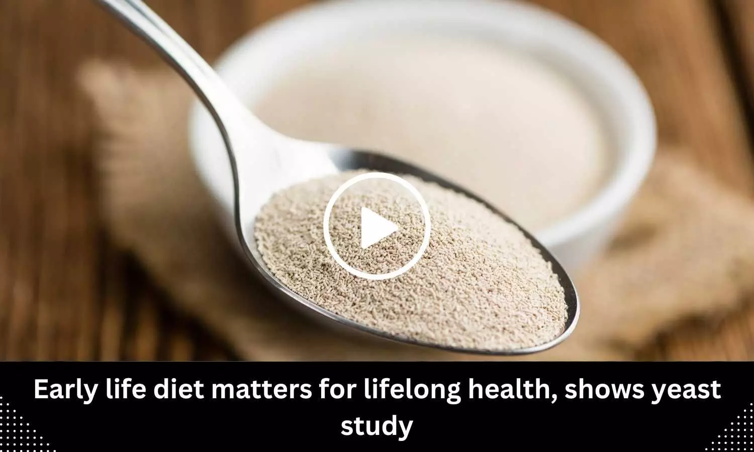 Early life diet matters for lifelong health, shows yeast study