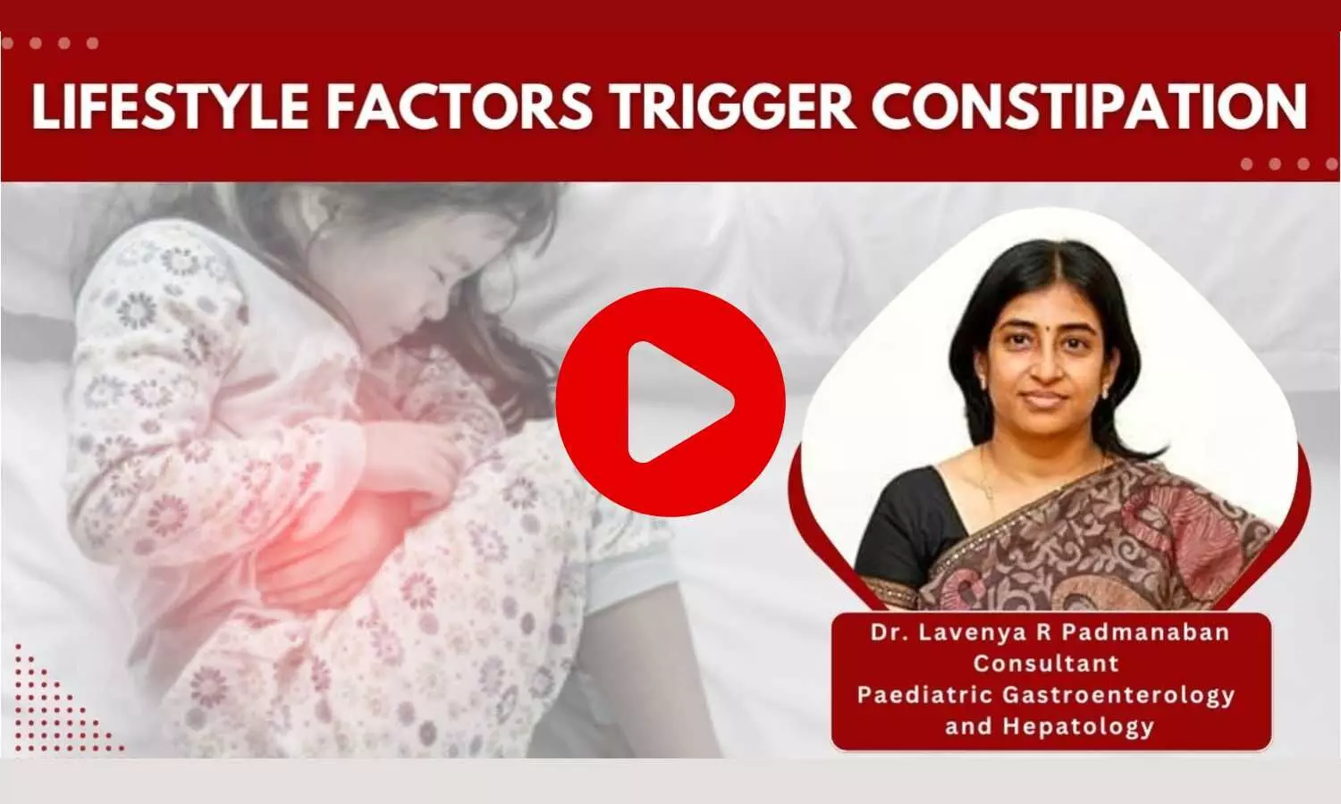 How lifestyle factors trigger Stomach upset in kids?- Ft. Dr Lavenya R Padmanaban