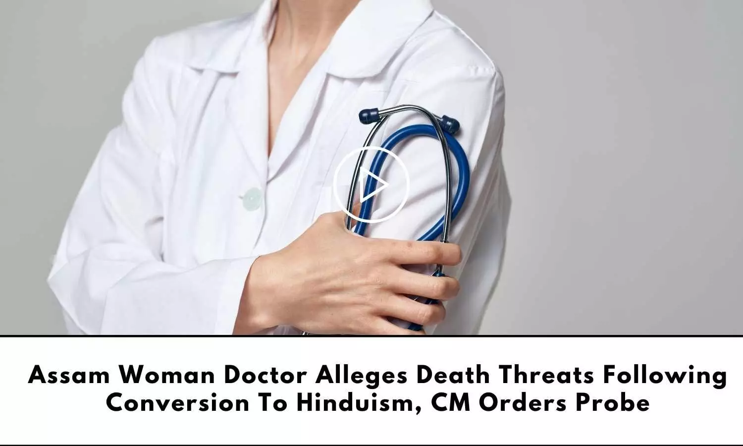Doctor alleges death threats following conversion to hinduism