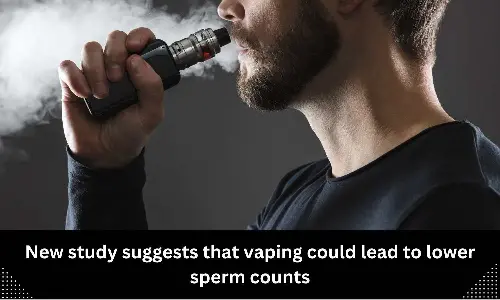 Vaping could lead to lower sperm counts, suggets study
