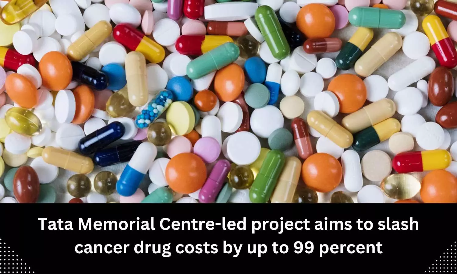 Tata Memorial Centre-led project aims to slash cancer drug costs by up to 99 percent