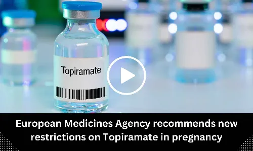 European Medicines Agency recommends new restrictions on Topiramate in pregnancy