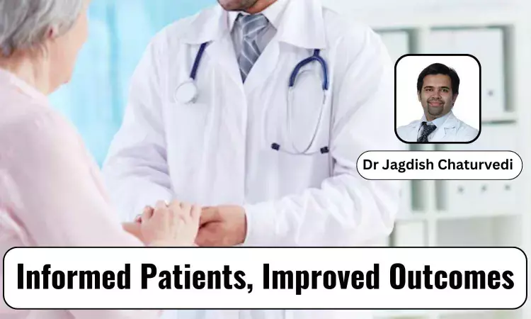 Informed Patients, Improved Outcomes: The Power Of Information Sharing - Dr Jagdish Chaturvedi