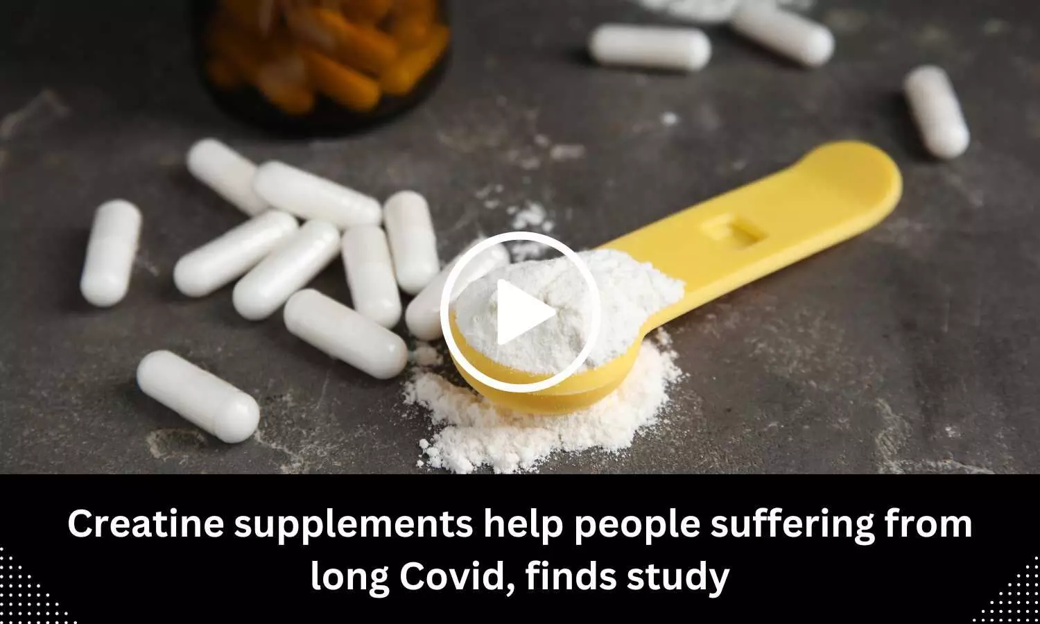 Creatine supplements help people suffering from long Covid, finds study
