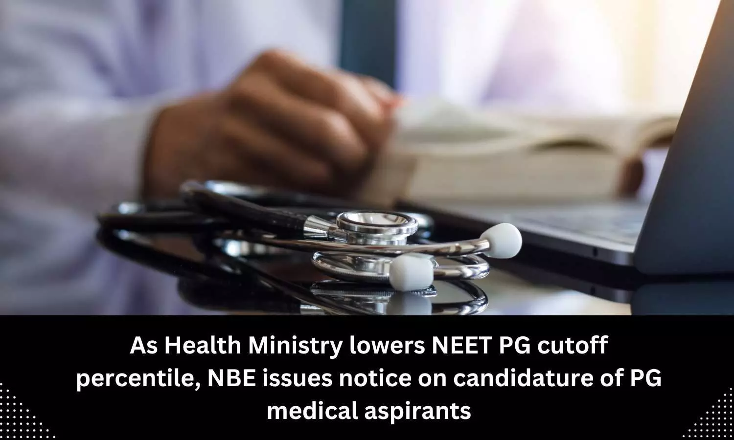 NBE issues notice on candidature of PG medical aspirants