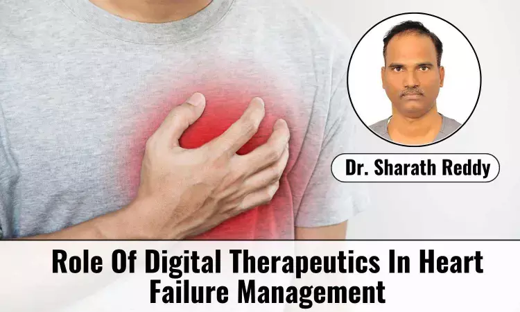 Embracing Digital Therapeutics: Pioneering Heart Failure Management in India - Dr. Sharath Reddy