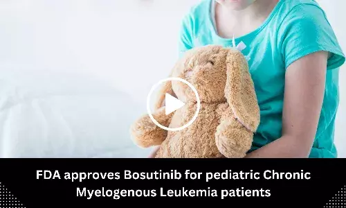 FDA approves Bosutinib for pediatric Chronic Myelogenous Leukemia patients