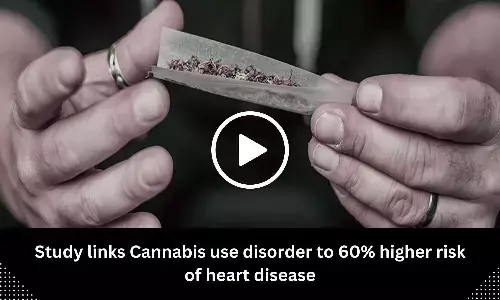 Study links Cannabis use disorder to 60% higher risk of heart disease