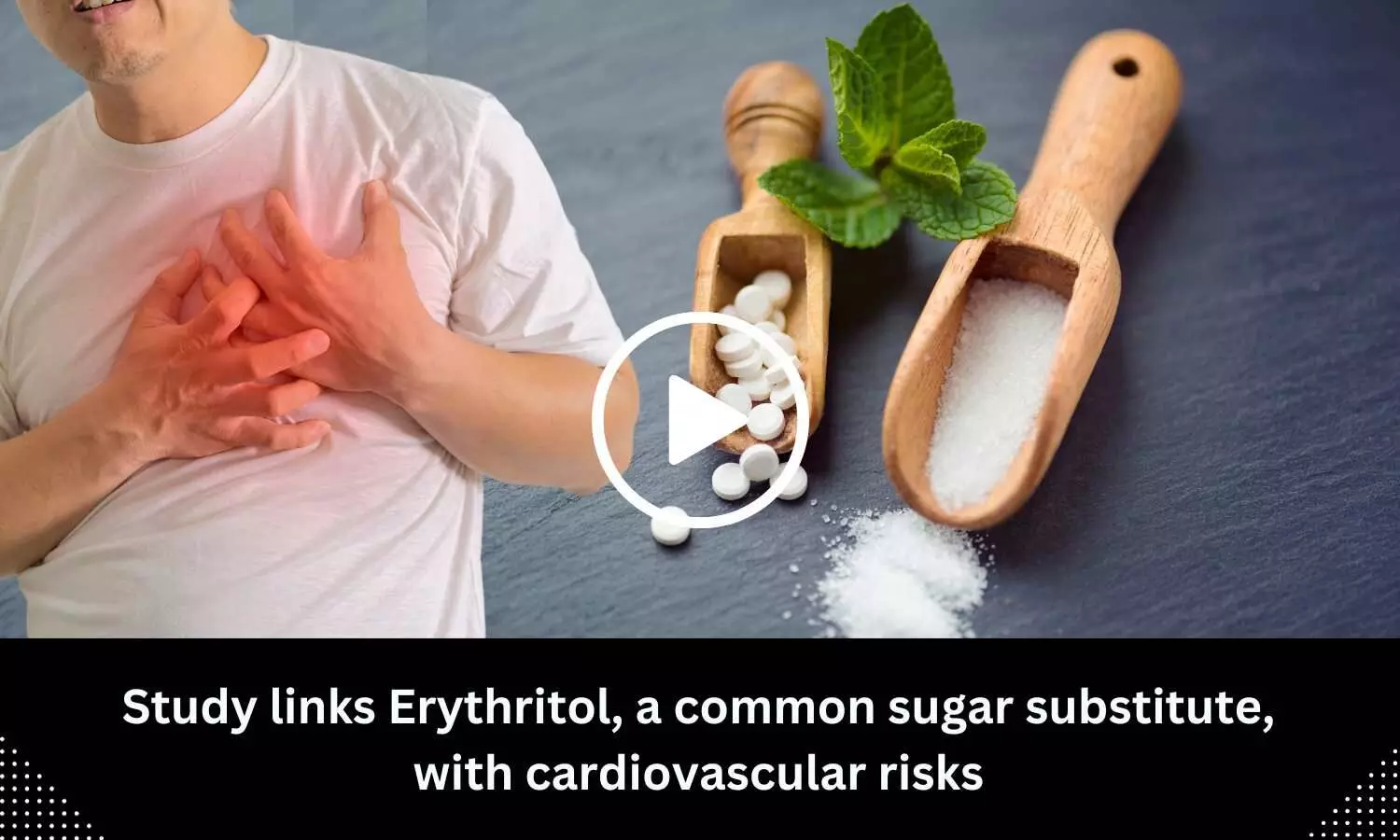 Study links Erythritol, a common sugar substitute, with cardiovascular risks
