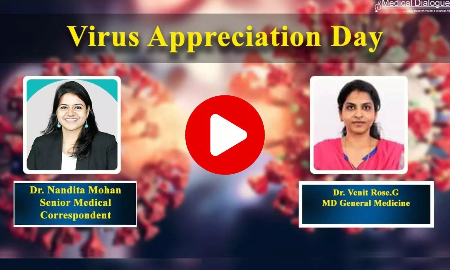 Understand the impact virii have in our lives on Virus Appreciation Day- Ft. Dr. Venit Rose G