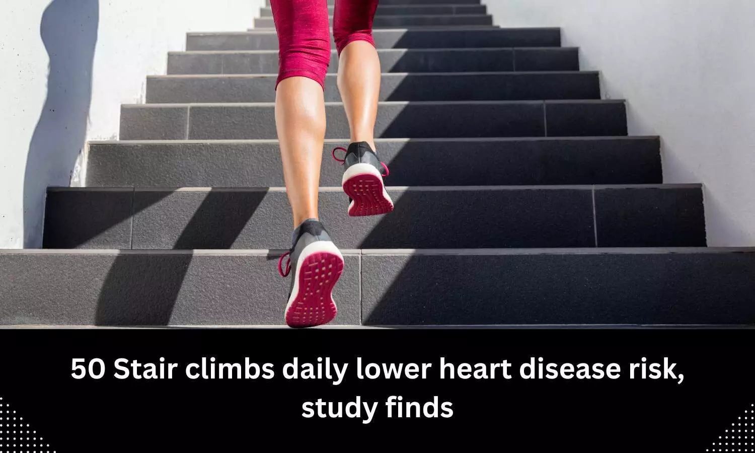 Climbing 50 stairs daily lower heart disease risk: Study