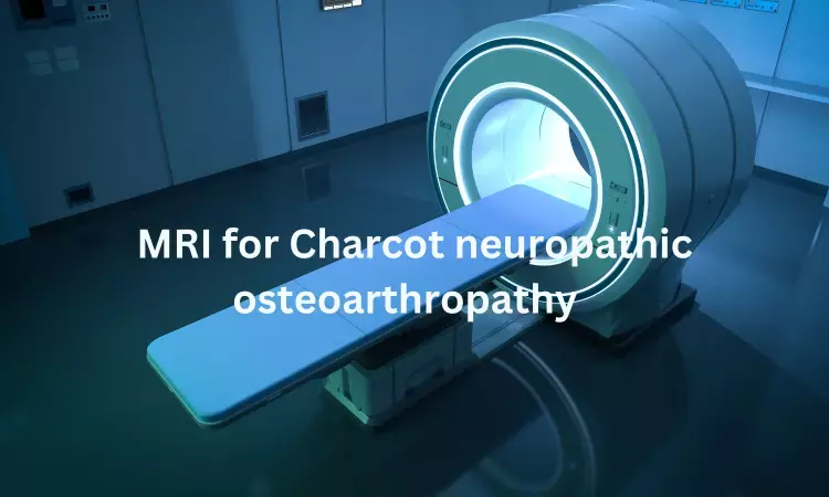 MRI tops X-ray for assessment of active Charcot neuro-osteoarthropathy